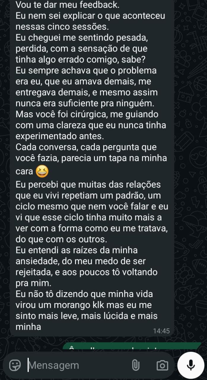 Depoimento de cliente sobre sua transformação durante as sessões